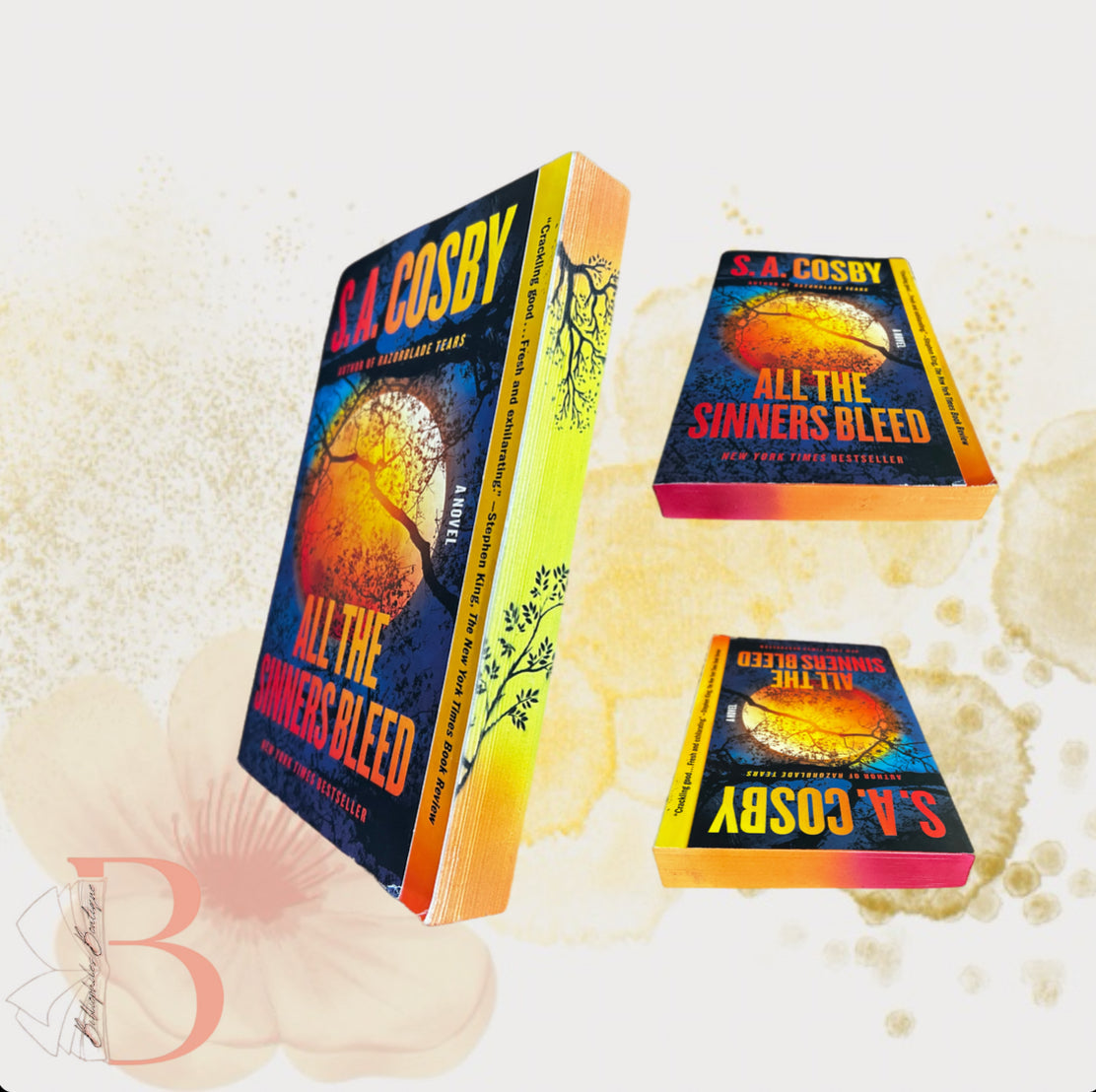 All The Sinners Bleed by S.A.Cosby