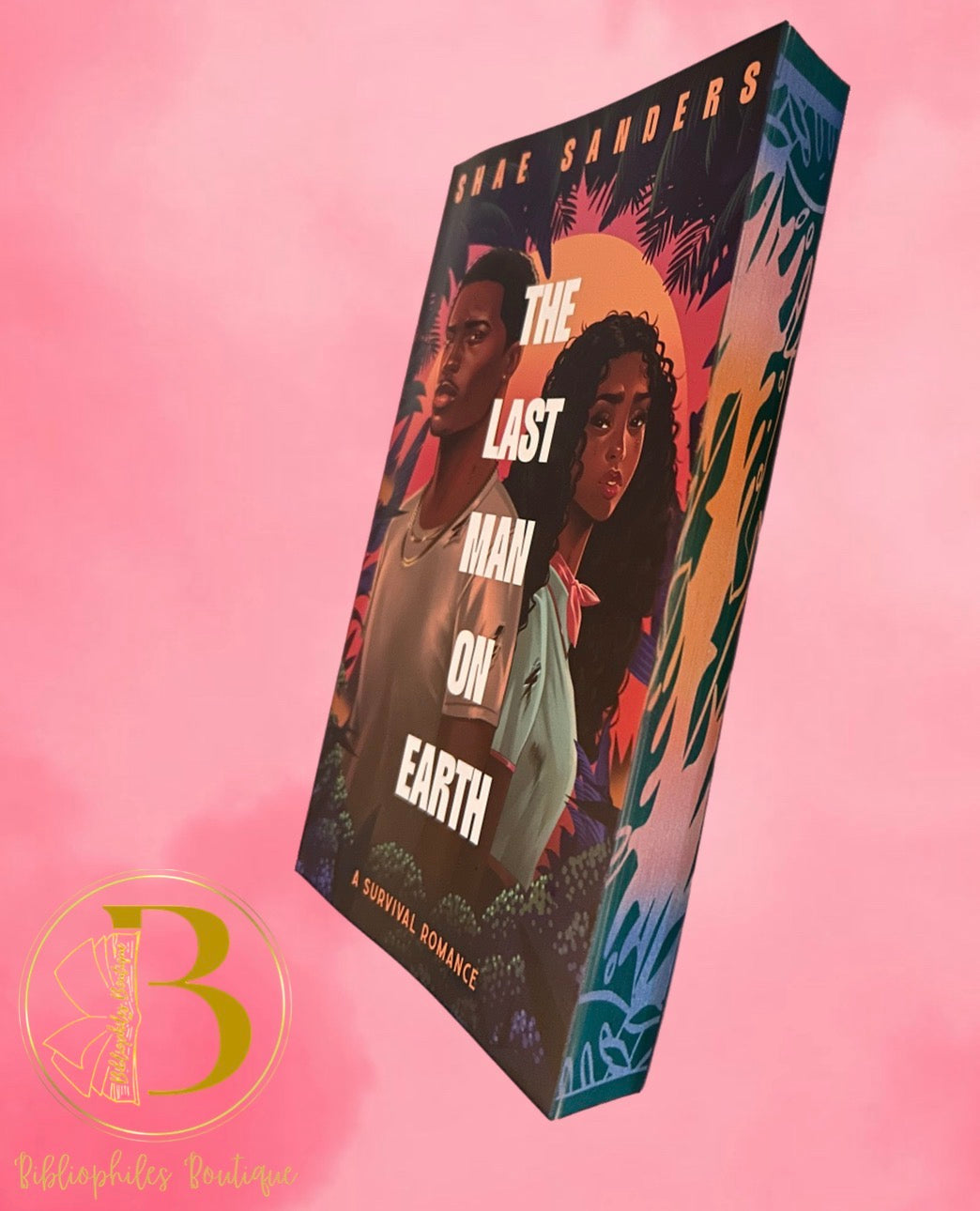 The Last Man On Earth by Shae Sanders